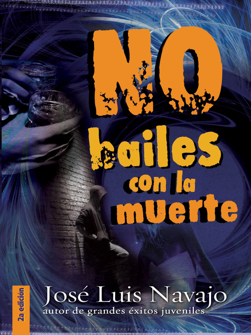 Title details for No bailes con la muerte by Jose Luis Navajo - Available
